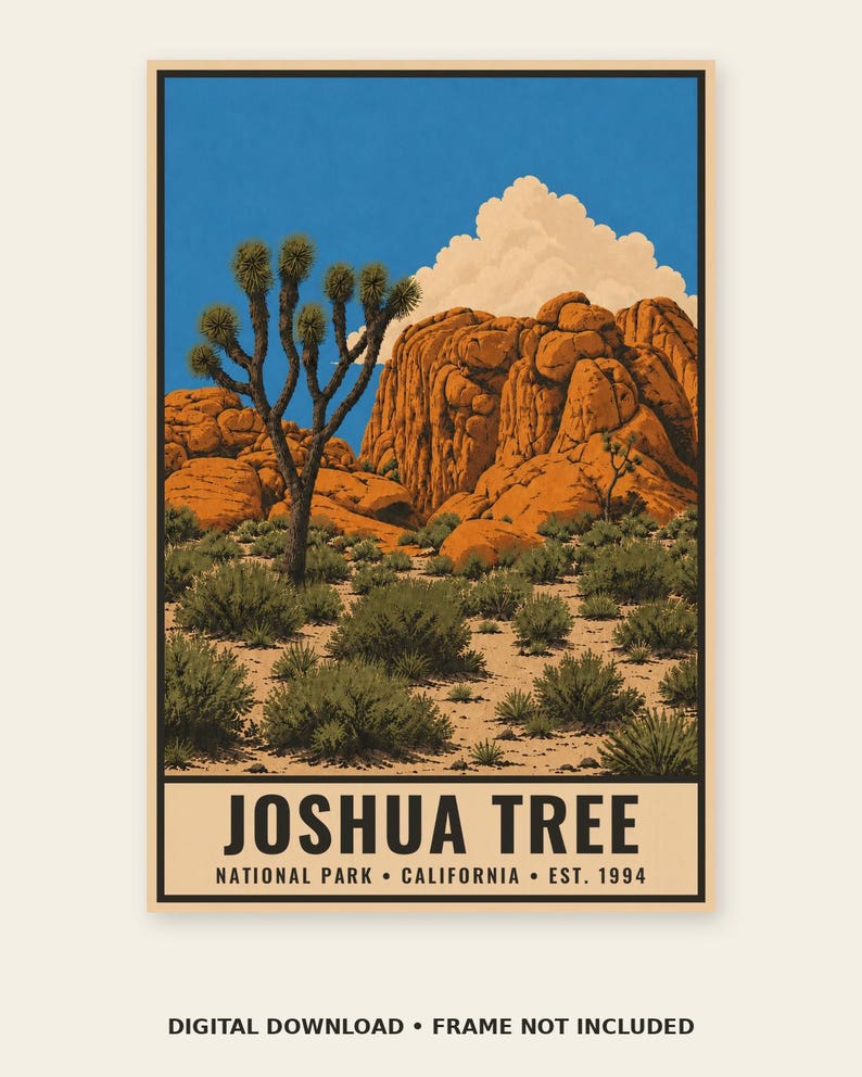 May include: A vertical art print featuring a desert landscape with a Joshua tree, orange rock formations, and a blue sky with white clouds. The bottom section contains the text JOSHUA TREE NATIONAL PARK CALIFORNIA EST. 1994 in black lettering.