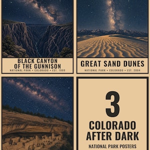 May include: A set of three rectangular posters featuring night sky photography over Black Canyon of the Gunnison, Great Sand Dunes, and Mesa Verde National Parks in Colorado, with a fourth panel displaying the text 3 COLORADO AFTER DARK.