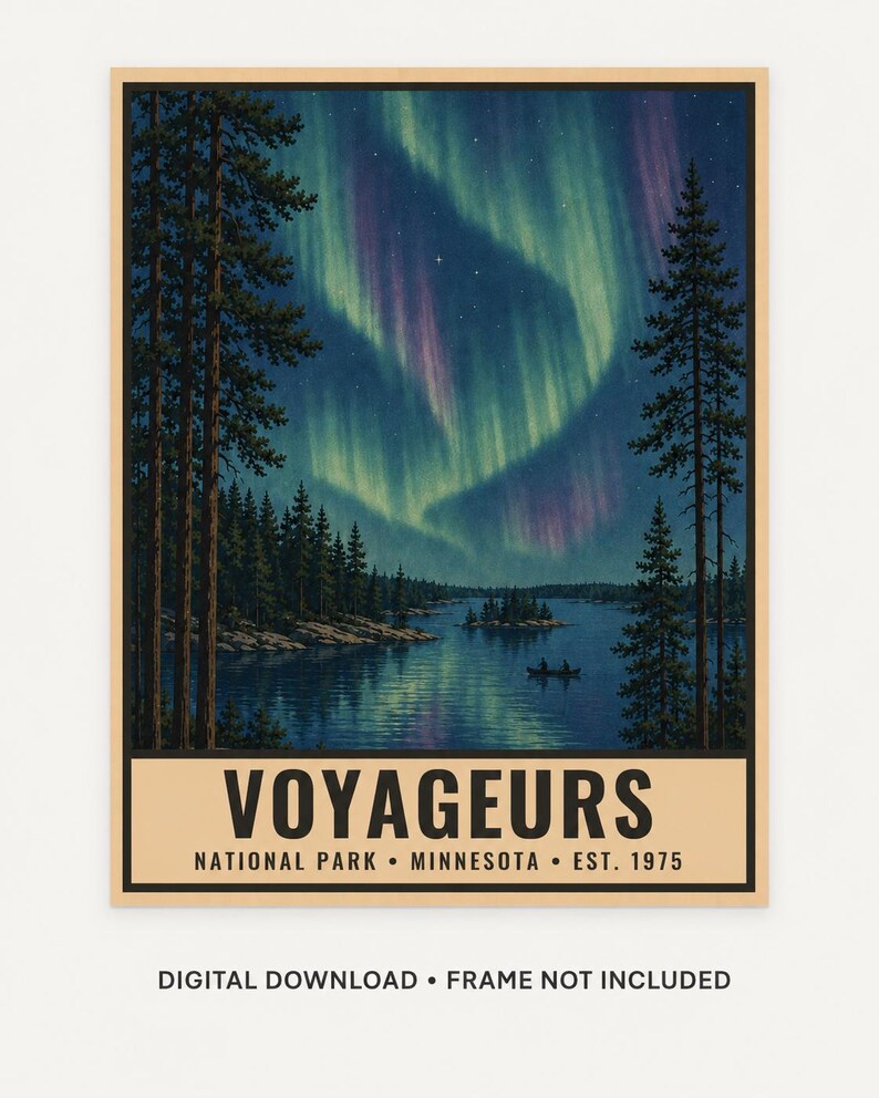 May include: A rectangular poster featuring a night scene of Voyageurs National Park in Minnesota. The image displays a dark lake with tall pine trees, a small canoe, and vibrant green and purple aurora borealis lights in the starry sky above.