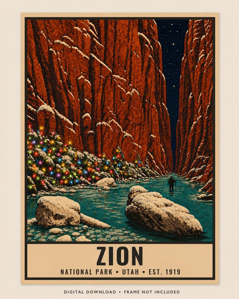 May include: A vertical poster depicting Zion National Park with towering red canyon walls, a turquoise river, and a lone hiker. Snow-dusted trees are decorated with colorful holiday lights. The text reads ZION NATIONAL PARK UTAH EST. 1919.