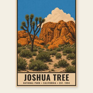 May include: A vertical art print featuring a desert landscape with a Joshua tree, orange rock formations, and a blue sky with white clouds. The bottom section contains the text JOSHUA TREE NATIONAL PARK CALIFORNIA EST. 1994 in black lettering.
