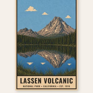 May include: A vertical art print featuring a mountain peak with snow patches, a dense forest, and a lake reflecting the landscape under a blue sky with three clouds. The text reads LASSEN VOLCANIC NATIONAL PARK CALIFORNIA EST. 1916.