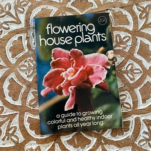 Vintage 1978 Flowering House Plants Gardening Garden Flowers Dell Purse Book 1970s