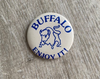 Vintage 1980's Buffalo Enjoy it Pin Buffalove Buffalonian