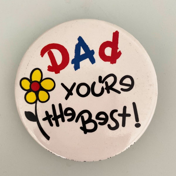 Vintage 1982 Dad You’re the Beat Wallace Barrie Co Button Pin 1980s