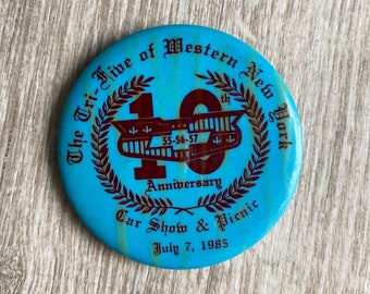 Vintage 1980's July 7 1985 The Tri Five of Western New York 10th Anniversary Car Show & Picnic Pin Buffalove Buffalonian