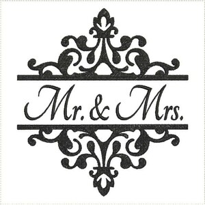 Mr. and Mrs. Wedding No Date Machine Embroidery Design 5x7 & 6x10 Hoop Bernina Viking Pfaff Babylock Janome Elna and More