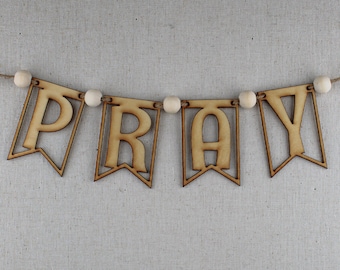 Wooden PRAY Banner Kit | Laser-Engraved Basswood Prayer Board Supplies