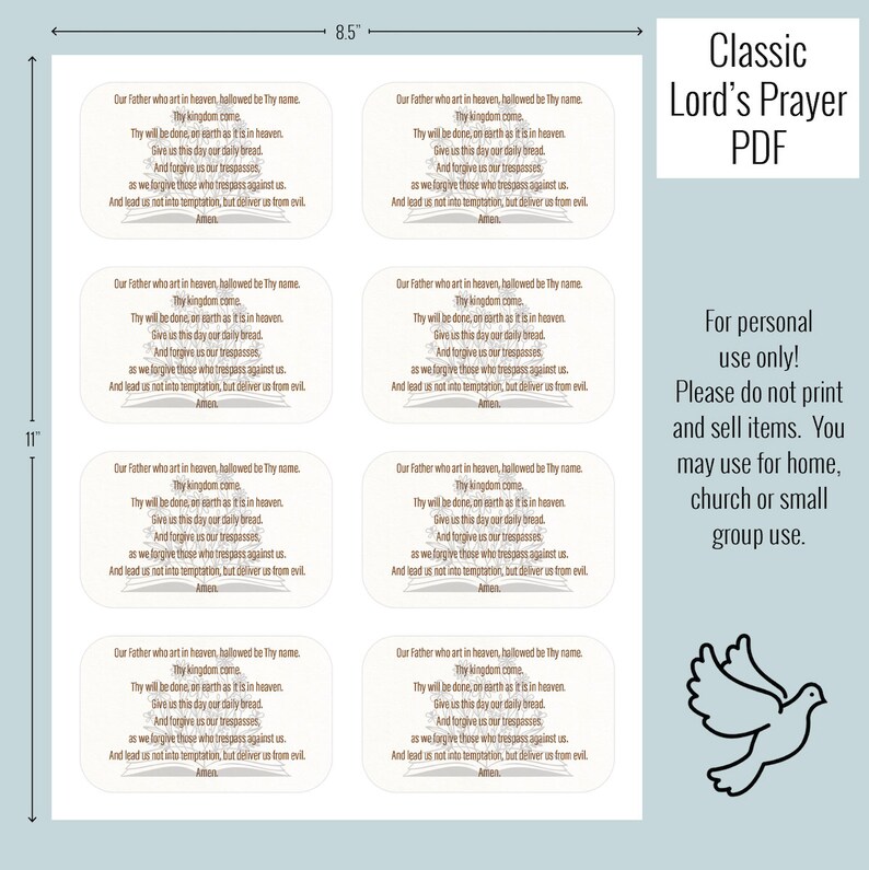 May include: Printable PDF sheet with eight copies of the Lord's Prayer in a classic font. The text is centered on each page with a decorative image of a book at the bottom. The text reads: "Our Father who art in heaven, hallowed be Thy name. Thy kingdom come. Thy will be done, on earth as it is in heaven. Give us this day our daily bread. And forgive us our trespasses, as we forgive those who trespass against us. And lead us not into temptation, but deliver us from evil. Amen."