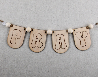 DIY Christian Vision Board Banner: Groovy PRAY Wood Sign Kit