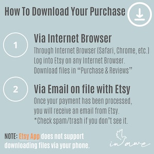 May include: A light blue instructional graphic titled How To Download Your Purchase with a download icon. It lists two methods: 1. Via Internet Browser, and 2. Via Email on file with Etsy. A note states the Etsy App does not support downloading files.