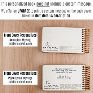 May include: Two small, personalized books with spiral binding are displayed. One book has a blank back cover, while the other features a custom message. The books are light-colored with a logo and text. The text on the image says "Front Cover Personalized" and "No Custom Message printed on back cover."