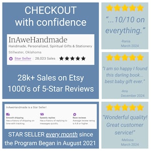 May include: A blue and white graphic with the text "CHECKOUT with confidence" and "InAweHandmade" with the tagline "Handmade, Personalized, Spiritual Gifts & Stationery". The graphic also includes the text "Star Seller" and "28,023 Sales". The graphic also includes the text "28k+ Sales on Etsy" and "1000's of 5-Star Reviews". The graphic also includes the text "STAR SELLER every month since the Program Began in August 2021". The graphic also includes three customer reviews with five-star ratings and positive comments.
