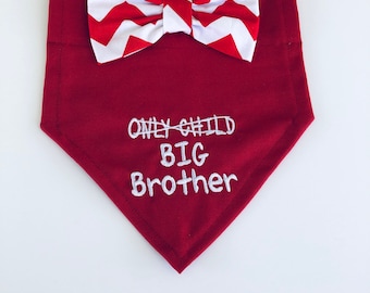 Only Child Big Brother Dog Bandana: Pregnancy Reveal, slides over the dog collar