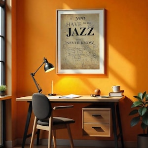 Poster art, Jazz quote: &quot;If you have to ask what jazz is, you&#39;ll never know&quot;, Louis Armstrong,Paper size A3