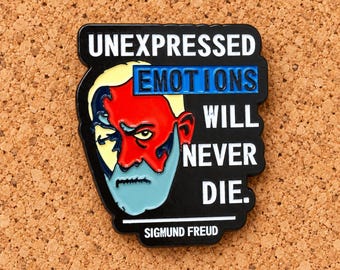 Sigmund Freud Enamel Pin, Unexpressed Emotions Quote Brooch, Psychology Lapel Pin, Therapist or Psychology Student Gift