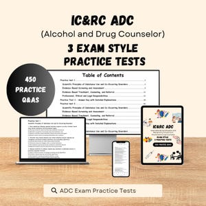 Könnte beinhalten: Eine digitale Lernressource für die IC&RC ADC Alcohol and Drug Counselor Prüfung mit 3 Übungstests und 450 Fragen und Antworten auf einem Computermonitor, einem Tablet und einem Smartphone, inklusive Inhaltsverzeichnis und Beispielaufgaben.