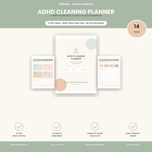 May include: A digital ADHD cleaning planner with 14 pages, featuring a simple home reset system. The printable document includes checklists, a 15-minute timer reset, and a 5-step reset system in a soft colour palette of sage green, peach, and cream.
