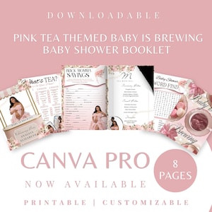 May include: A pink tea-themed baby shower booklet with eight pages, featuring text such as "Baby is Brewing," "What's Tea?," "Black Momma Sayings," and "Tea with Mo." The printable, customizable Canva Pro template includes floral accents, a menu, and word search games.
