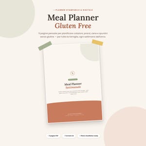 Può includere: Un pianificatore di pasti stampabile e digitale a tema senza glutine. Il documento presenta il testo Meal Planner Gluten Free, 9 pagine pensate per pianificare colazioni, pranzi, cene e spuntini, e Meal Planner Settimanale, con una base color terracotta.