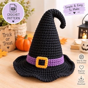 May include: A black crocheted witch hat with a purple band and a yellow square buckle. The hat features a tall, pointed, slightly curved top and a wide brim. Text on the image includes PDF CROCHET PATTERN, Simple & Easy To Make, Step by Step Instructions, Beginner Friendly, and Instant Download.