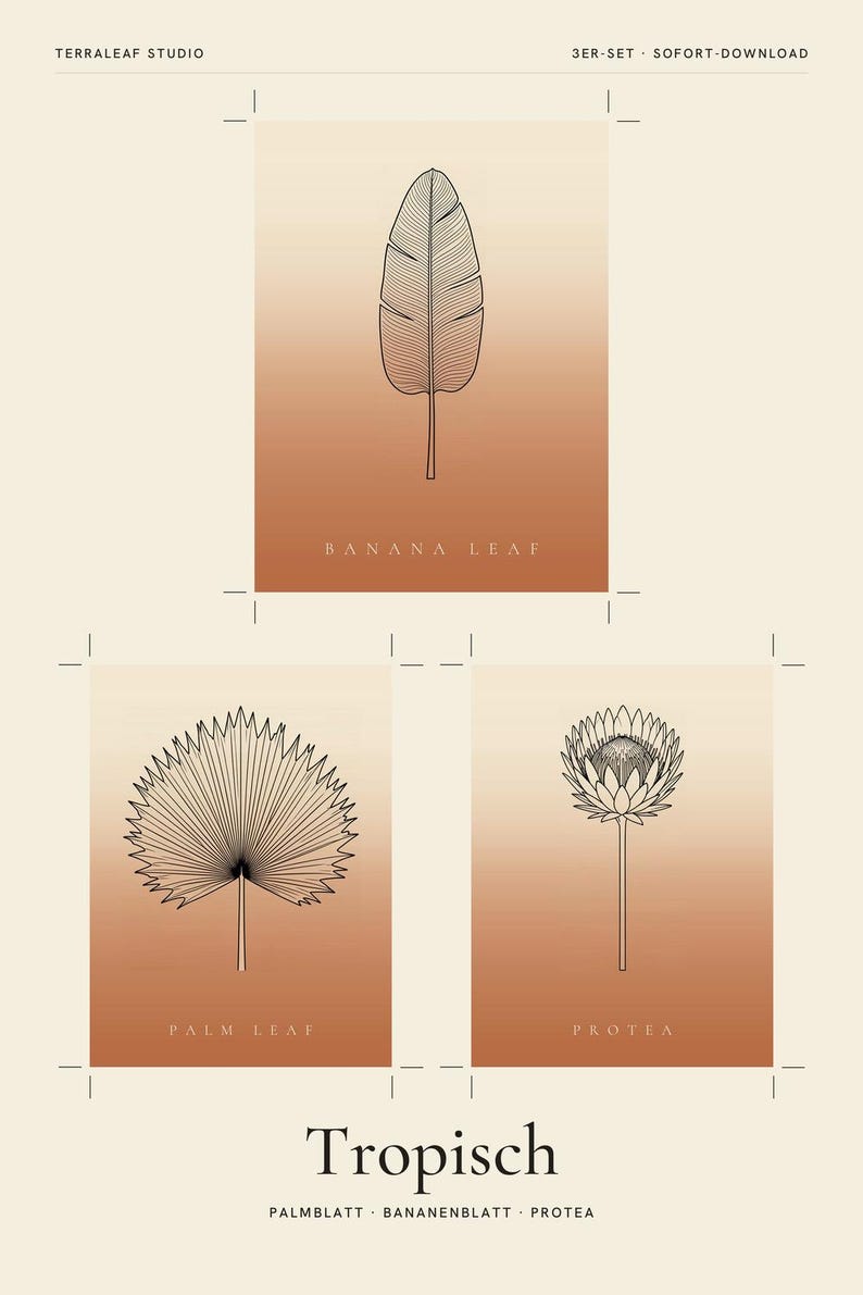 May include: A set of three digital prints featuring black line art illustrations of a banana leaf, a palm leaf, and a protea flower. Each print has a gradient background transitioning from cream to terracotta. Text includes Terraleaf Studio, 3er-Set, Sofort-Download, Banana Leaf, Palm Leaf, Protea, and Tropisch.