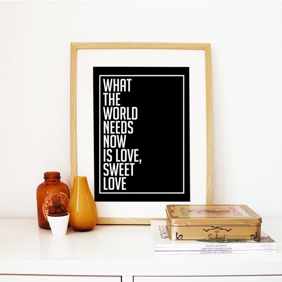 Typography Poster Print Lyrics What The World Needs Now Is Etsy