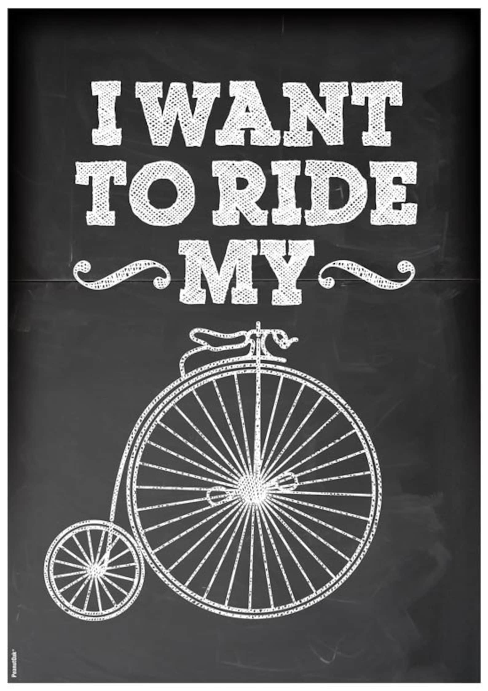 i want to ride my bicycle text