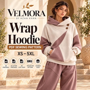 May include: A PDF sewing pattern for a wrap hoodie by Velmora by Azan Khan, sizes XS-5XL. The image shows a two-tone cream and mauve hoodie with a crossover neckline, two buttons, and a front pocket, alongside icons for A4, US Letter, A0, projector, and layered sizes.