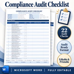 May include: A Compliance Audit Checklist document featuring a table with columns for requirement, status, score, evidence, and owner. The document includes a header for internal audit and regulatory review, plus icons for 22 audit checks, audit ready format, and editable and printable text.