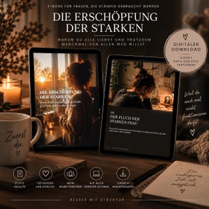 May include: Two tablets displaying an e-book titled Die Erschöpfung der Starken, featuring text in German, a mug with the text Zuerst du, a notebook with the text Ein ruhigeres Ich ist möglich, and icons for digital download and content features.