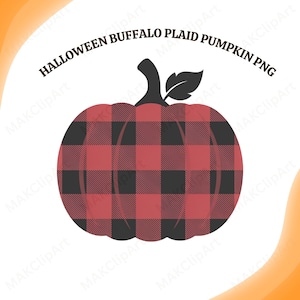 May include: A graphic illustration of a pumpkin featuring a red and black buffalo plaid pattern, a solid black stem, and a single black leaf. The text HALLOWEEN BUFFALO PLAID PUMPKIN PNG is arched above the pumpkin in black lettering.