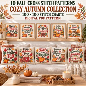 May include: A digital collection of 10 fall cross stitch patterns featuring 100 by 100 stitch charts. The designs include pumpkins, autumn leaves, sunflowers, and text like Happy Fall Y'all, Cozy Autumn Days, and Sweater Weather on pillows.