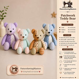 Puede incluir: Cuatro osos de peluche de patchwork en tonos morado, rosa-verde, naranja-marr&oacute;n y azul. Cada oso presenta un dise&ntilde;o de patr&oacute;n dividido con telas florales y de cuadros. Un panel lateral muestra el texto Patchwork Teddy Bear con tama&ntilde;os de 25 cm, 35 cm y 45 cm e instrucciones de costura.