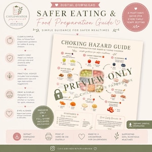 May include: A digital download titled Safer Eating & Food Preparation Guide featuring a Choking Hazard Guide for babies and young children. The chart displays food preparation methods for items like grapes, tomatoes, and nuts with text overlays.