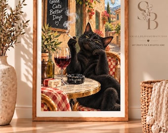 Funny Black Cat Print, Cat With Wine Wall Art, Good Cats Better Days Poster, Quirky Cat Decor, Cat Lover Gift, Kitchen Wall Art