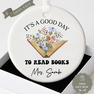 Personalized Book Lover Ornament, Custom Teacher Christmas Ornament, Floral Bookish Tree Decor, Librarian Gift, Good Day To Read Books