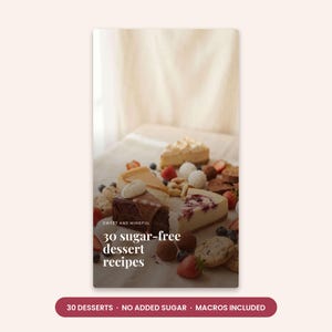 30 ricette di dolci senza zucchero, senza zuccheri aggiunti, con conteggio dei macronutrienti (scarica il PDF) immagine 3