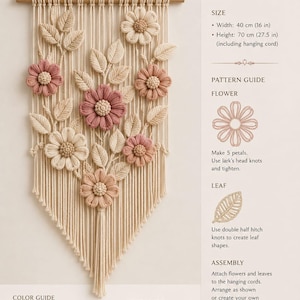 May include: A macrame floral wall hanging pattern featuring a wooden dowel, cream cotton cord, and pink flower motifs. The instructional guide includes material lists, a 16 inch by 27.5 inch size specification, knot diagrams, and color swatches.