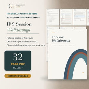May include: A 32-page digital PDF clinician reference guide titled IFS Session Walkthrough. The document features a minimalist cover with a blue and orange arch graphic, alongside several pages of text detailing Internal Family Systems therapy.