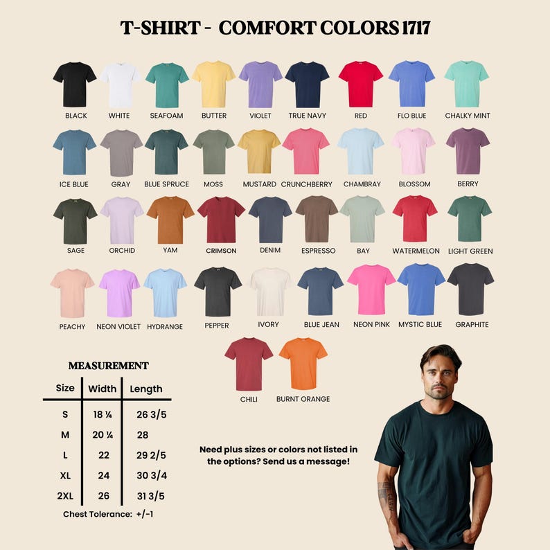 May include: A Comfort Colors 1717 t-shirt color chart displaying forty-two short-sleeve shirts in various shades with labels. A size chart provides width and length measurements in inches for sizes S to 2XL. A person wears a dark green t-shirt.