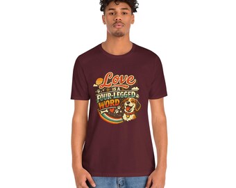 Love Is A Four-Legged Word T-Shirt | Retro Dog Design, Rainbow