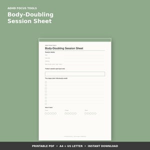 Può includere: Un foglio di sessione di body-doubling stampabile bianco con testo nero. Il documento include sezioni per i dettagli della sessione, un obiettivo principale, una lista di controllo per i piccoli passi e un'area di monitoraggio per focus, energia e umore con icone circolari.