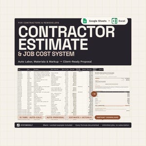 May include: A digital contractor estimate and job cost system template for Google Sheets and Excel. The interface displays columns for phase, type, description, labor, materials, and markup, alongside a sample client-ready proposal document.