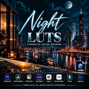 May include: A digital product graphic for Night LUTs cinematic color grading featuring a night cityscape with a full moon, a .CUBE file icon, and logos for Premiere Pro, DaVinci Resolve, Final Cut Pro, After Effects, CapCut, VN, Filmora, and Lightroom.