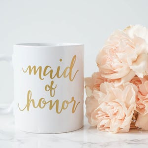 Maid of Honor Mug - Bridesmaid Mug - Wedding Party Mug - Barchelotte Party Gift - Gift for Matron of Honor - Dishwasher Safe Mug
