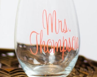 Personalized Mrs Wine Glass, Custom Teachers Gift,  Engagement Gift, Wedding Gift for Her