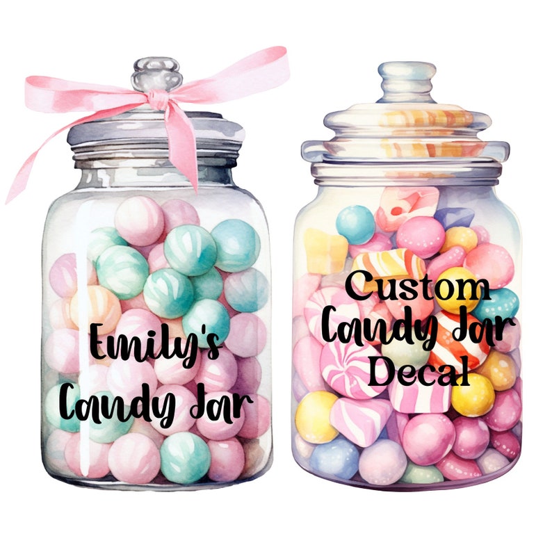 May include: Watercolor illustration of two glass candy jars filled with colorful candies. One jar is tied with a pink ribbon and has the text "Emily's Candy Jar." The other jar has the text "Custom Candy Jar Decal."