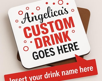 Custom Drink Coaster  Personalized | Funny Coffee, Wine, or Soda Gift for Friends with Name