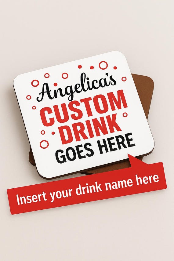 Custom Drink Coaster  Personalized | Funny Coffee, Wine, or Soda Gift for Friends with Name